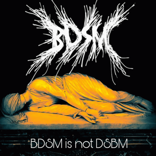 BDSM (BRA) : BDSM Is Not DSBM